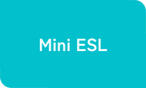 Mini ESL