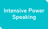 Intensive Power Speaking